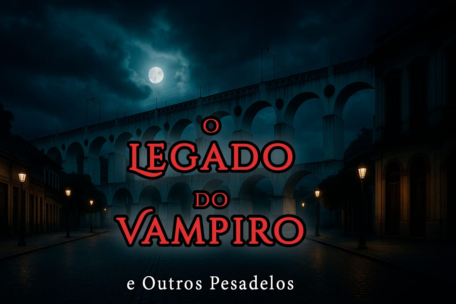 Titulo do Livro O Legado do Vampiro e Outros Pesadelos
